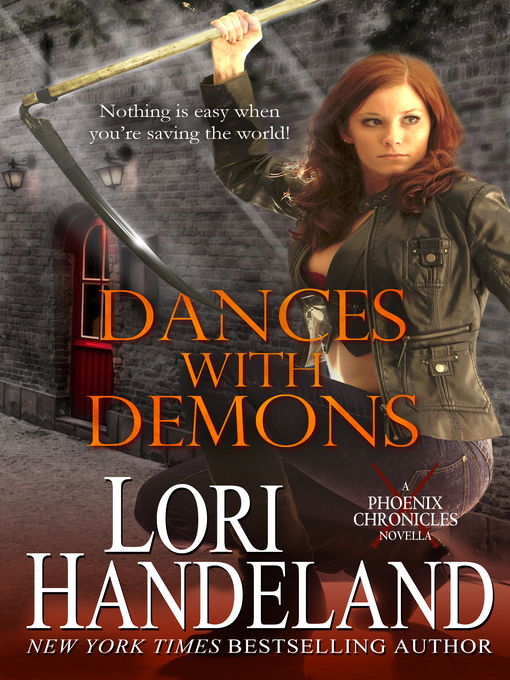 Title details for Dances With Demons (A Phoenix Chronicle Novella) by Lori Handeland - Available